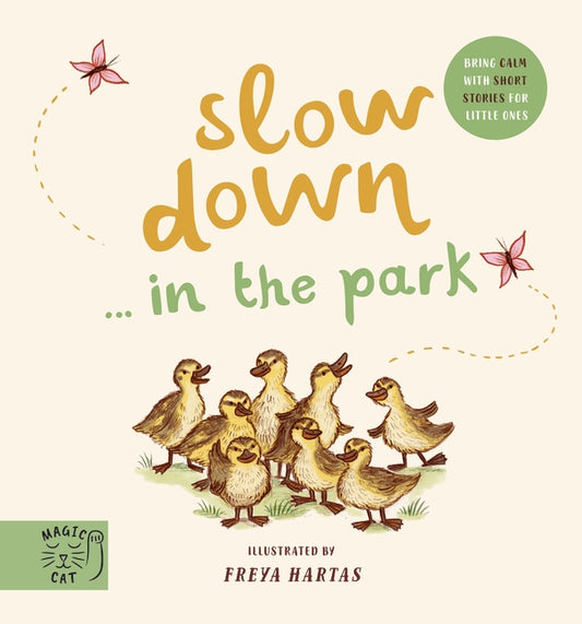 SLOW DOWN- A Walk In The Park
